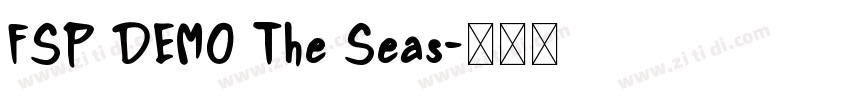 FSP DEMO The Seas字体转换 FSP DEMO The Seas字体转换
